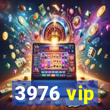 3976 vip